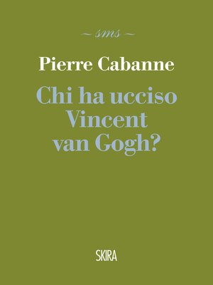 cover image of Chi ha ucciso Vincent van Gogh?
